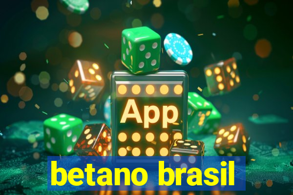 betano brasil